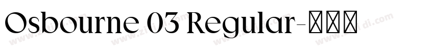 Osbourne 03 Regular字体转换